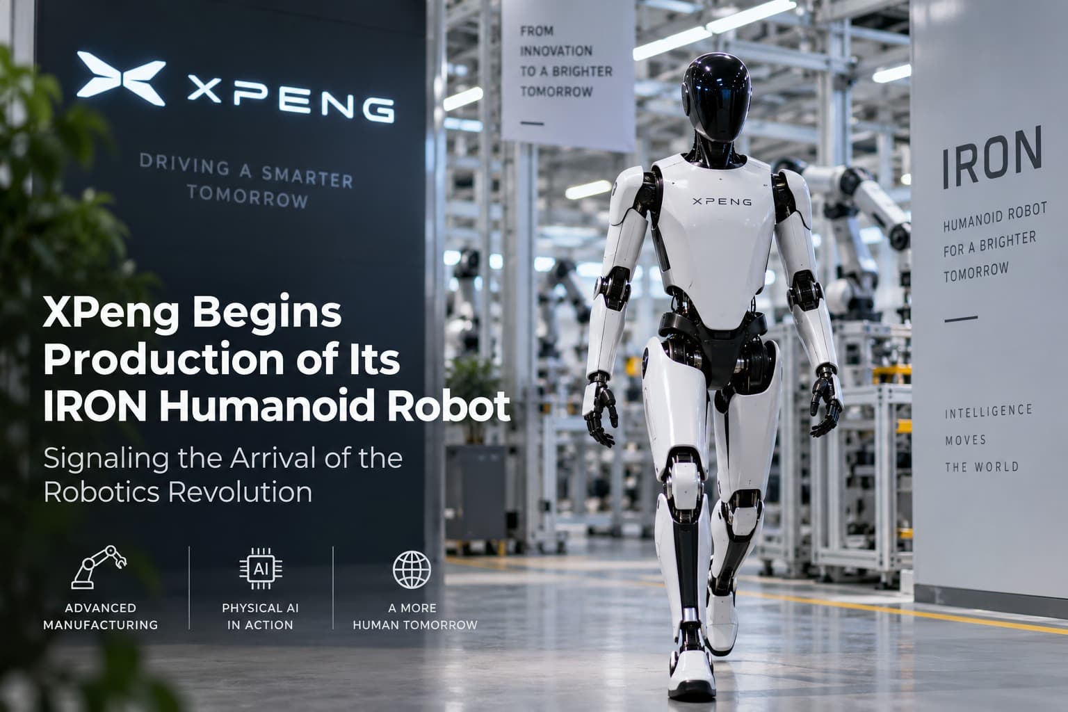XPeng Begins Production of Its IRON Humanoid Robot, Signaling the Arrival of Robotics Revolution